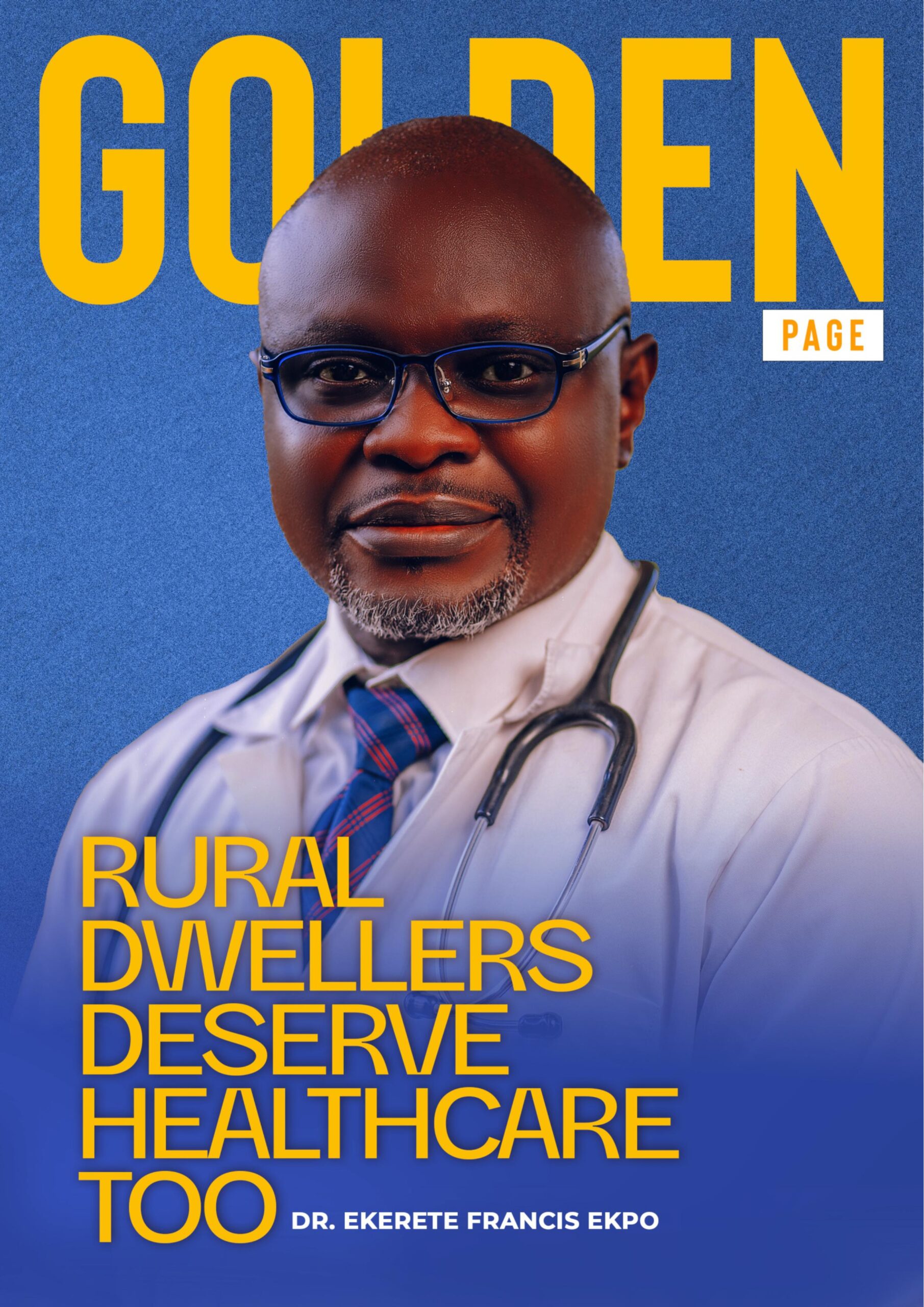 Dr. Ekerete Francis Ekpo GOLDEN PAGE MAGAZINE-images-0